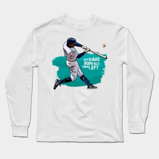 Baseball Quote Long Sleeve T-Shirt